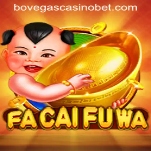 FaCaiFuWa: Dive into the Riches at BoVegas Casino