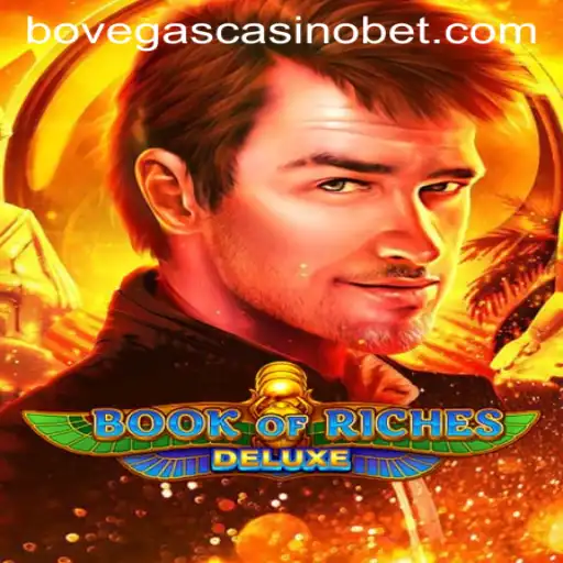 Unveiling the Excitement of Book of Riches Deluxe at BoVegas Casino
