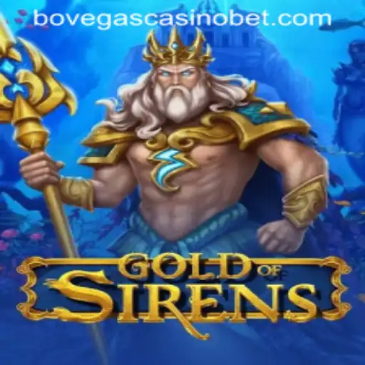 Exploring the New Thrills of GoldofSirens at BoVegas Casino